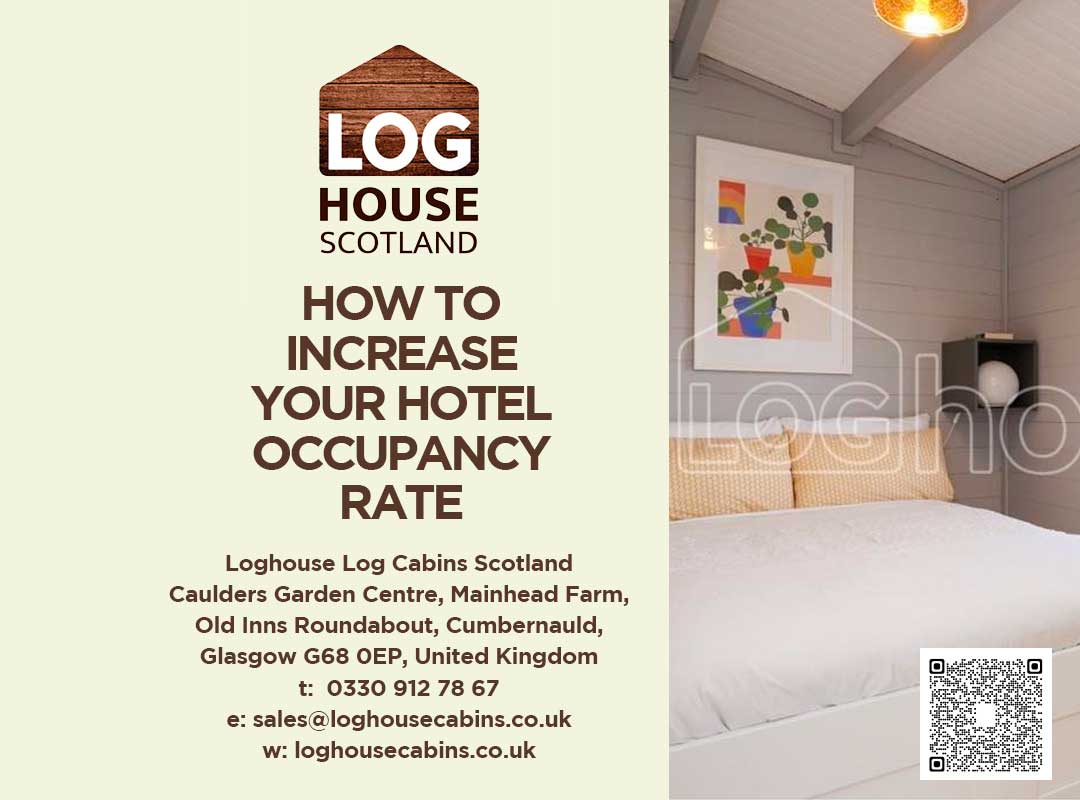 How-To-Increase-Your-Hotel-Occupancy-Rate-with-Loghouse-Log-Cabin